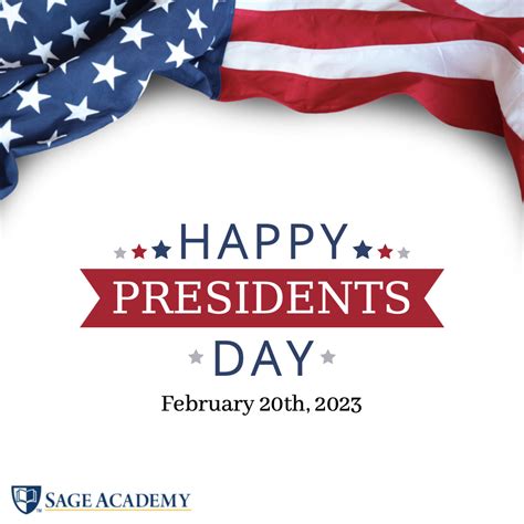 Presidents Day 2023 - No School | Sage Academy