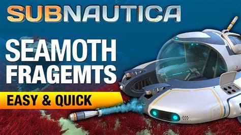 Seamoth Fragments Location | SUBNAUTICA - YouTube