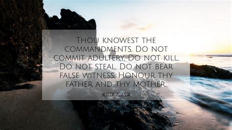 Luke 18:20 KJV Desktop Wallpaper - Thou knowest the commandments, Do ...