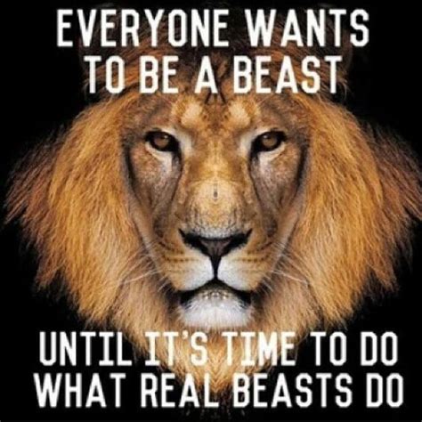 [Image] Everybody wants it... | Beast mode quotes, Beast, Beast quotes