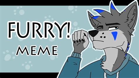 | Furry! | Animation Meme - YouTube