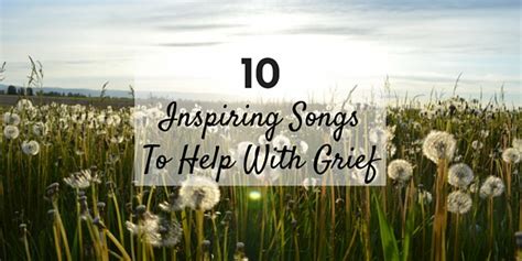 10 Inspiring Songs To Help With Grief - NurseBuff