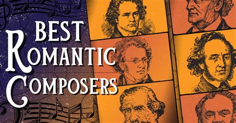 17 Best Romantic Composers (Romantic Era) - Music Grotto