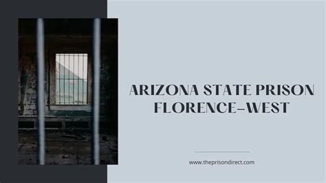 Arizona State Prison Florence-West: Inside Look into the State's ...