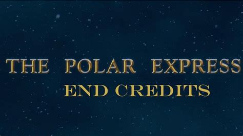 The Polar Express [End Credits] - YouTube