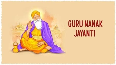 Guru Nanak Jayanti 2022: When is Guru Nanak Jayanti? Date, significance ...