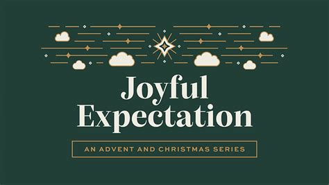 Joyful Expectation | Advent and Christmas Sermon Series