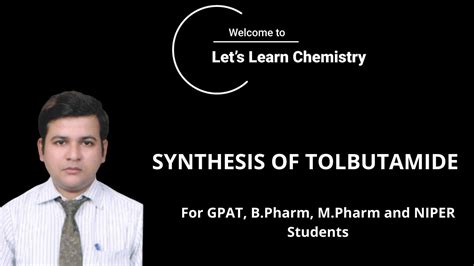 SYNTHESIS OF TOLBUTAMIDE - YouTube