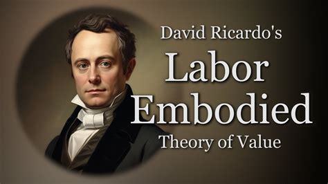 Ricardo's Labor Embodied Theory of Value | David Ricardo's Theory of ...