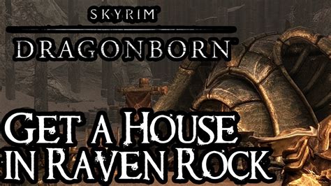 Skyrim Dragonborn - How to Own a House in Raven Rock - YouTube