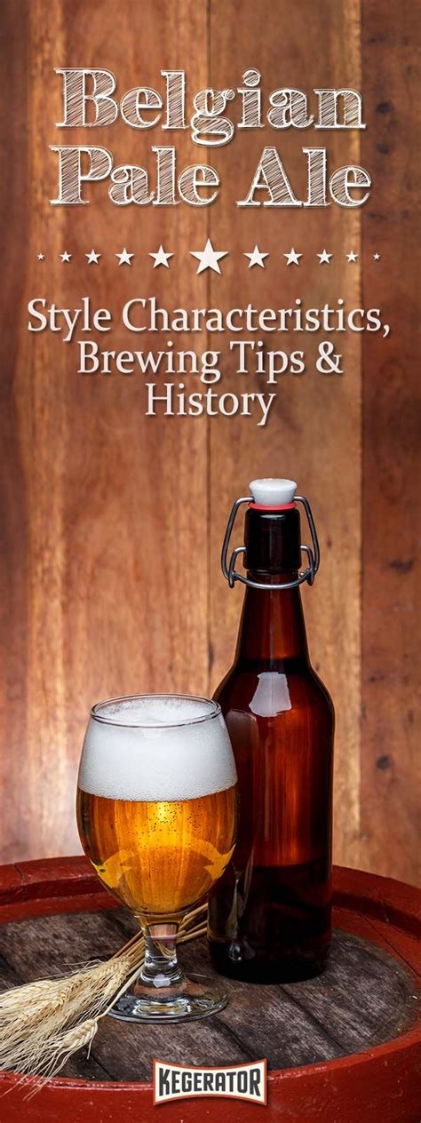 Belgian Pale Ale - Style Characteristics, Brewing Tips & History ...