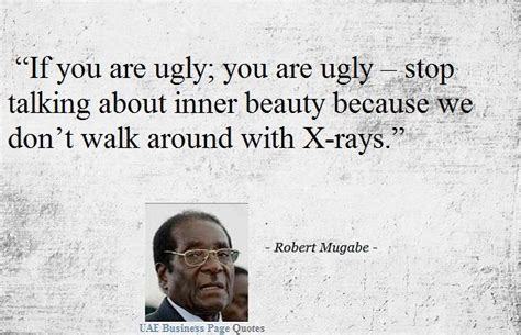 Funny Robert Mugabe Quotes | Mugabe quotes, Woman quotes, You are the ...