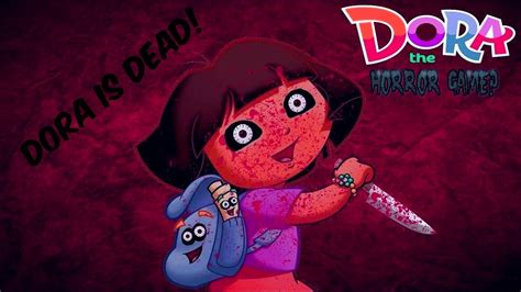 DORA IS DEAD - IT"S REAL SPOOKY OKAY! - YouTube