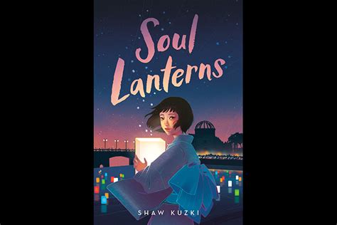 Soul Lanterns helps us reflect on the past, and how we carry on in the ...