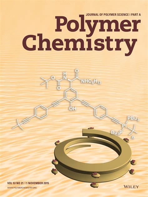 Journal of Polymer Science Part A: Polymer Chemistry: Vol 53, No 21