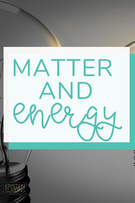 Matter and Energy for First Grade - Kristen Sullins Teaching