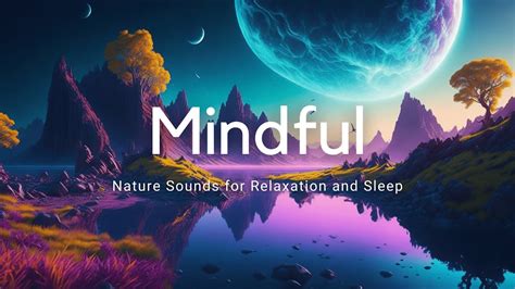 Meditation Music + Nature Sounds for Relaxation and Sleep - YouTube