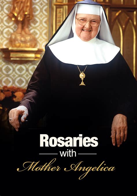 The Holy Rosary with Mother Angelica - streaming