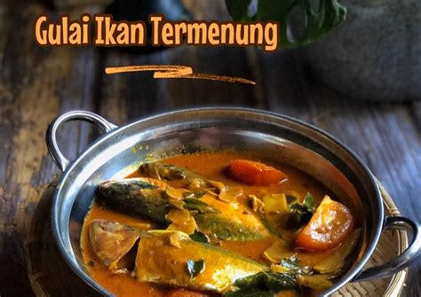 Resepi Gulai Ikan Termenung yang Memang Lazat dan Easy - Resepi Orang ...