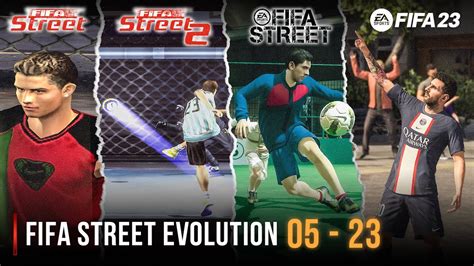 FIFA Street Evolution | 2005 - 2023 | - YouTube