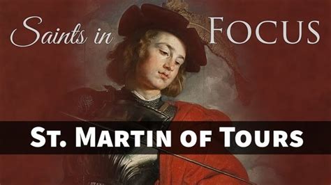 St. Martin of Tours: A Brief Overview of His Notable Contributions ...