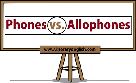 Difference between Phone and Allophone | Phonology - Literary English