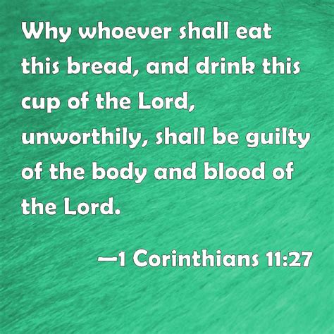 1 Corinthians 11:27 Why whoever shall eat this bread, and drink this ...