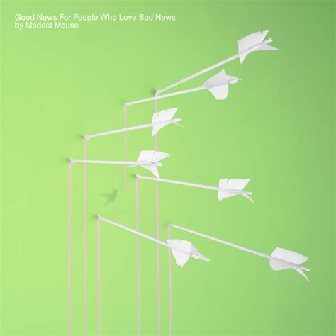 Good News For People Who Love Bad News - Album par Modest Mouse | Spotify