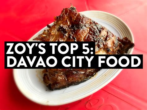 Zoy's Top 5: Davao City Food — Zoy To The World