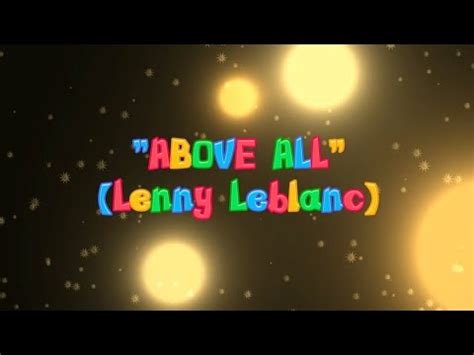 "ABOVE ALL" W/ LYRICS SONG BY: LENNY LEBLANC & PAUL BALOCHE | WORSHIP ...