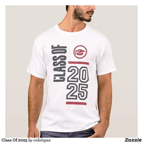 Class Of 2025 T-Shirt | Zazzle.com | T shirt, 2021 t shirts, 2020 t ...