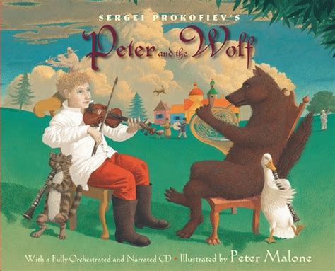 Sergei Prokofiev's Peter and the Wolf: With a Fully-Orchestrated and ...