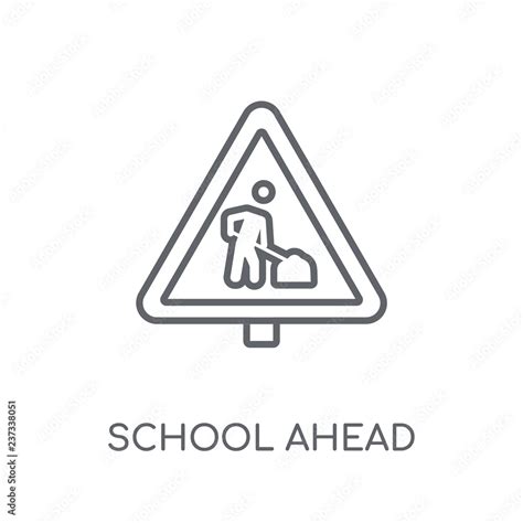 school ahead sign linear icon. Modern outline school ahead sign logo ...