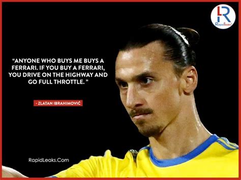 The Best Zlatan Ibrahimović Quotes Ever - The Badass Footballer Ever