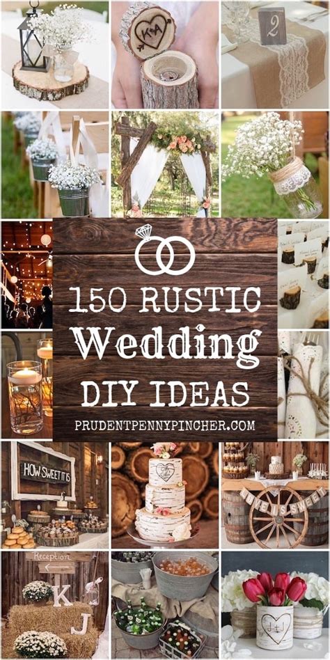 150 Best DIY Rustic Wedding Ideas - Prudent Penny Pincher