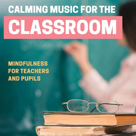 Calming Music for the Classroom - YouTube Music