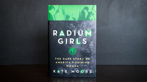 Book Review: 'The Radium Girls,' By Kate Moore : NPR