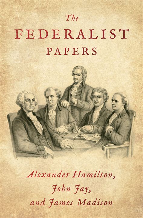 Read The Federalist Papers Online by Alexander Hamilton, John Jay, and ...