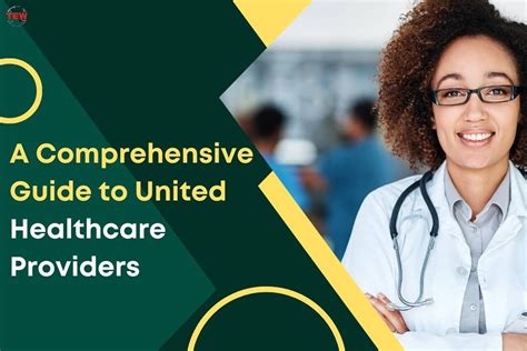 A Comprehensive Guide to United Healthcare Providers | The Enterprise World