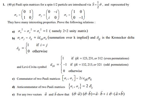 Solved (40 p) Pauli spin matrices for a spin-1/2 particle | Chegg.com