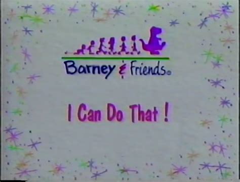 I Can Do That! | Barney&Friends Wiki | Fandom