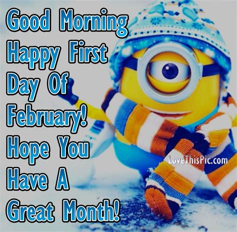 Good Morning Happy First Day Of February Minion Quote Pictures, Photos ...