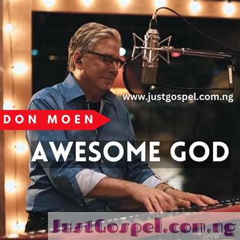 Don Moen – Awesome God Mp3 Download, Lyrics