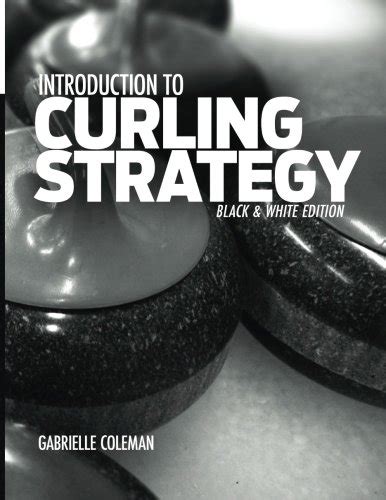 Introduction to Curling Strategy: Black & White Edition | Pricepulse