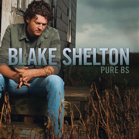 Don't Make Me — Blake Shelton | Last.fm