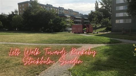 Lets walk towards Rinkeby, Stockholm, Sweden - YouTube