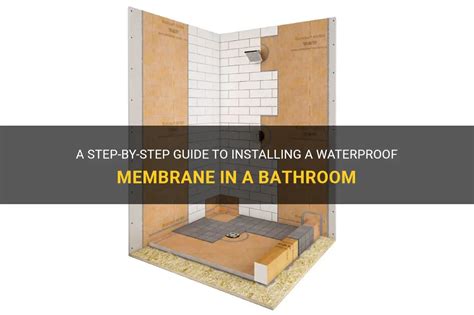 A Step-By-Step Guide To Installing A Waterproof Membrane In A Bathroom ...