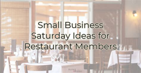 Small Business Saturday Ideas for Restaurant Members - Frank J. Kenny's ...