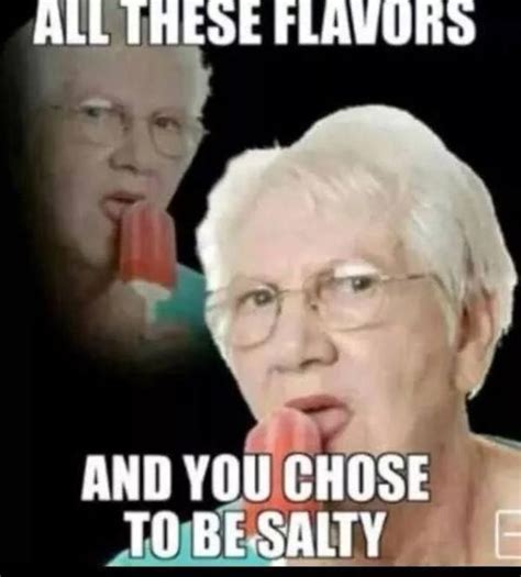 Funny Salty Meme - What Does Salty Meme Mean