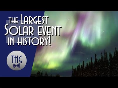 The 1859 Carrington Event [largest solar flare directed at Earth] (16: ...